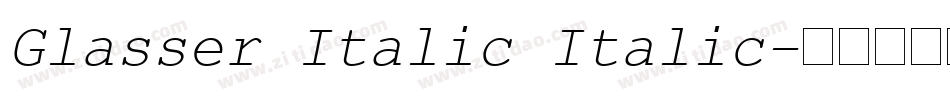 Glasser Italic Italic字体转换